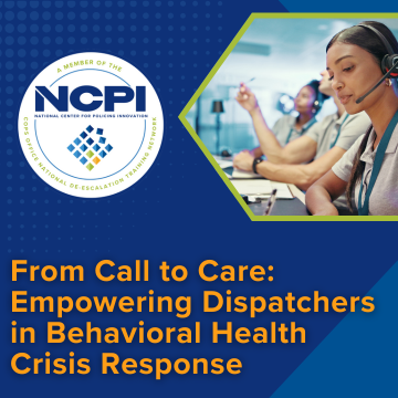Image for From Call to Care:  Empowering Dispatchers in Behavioral Health Crisis Response